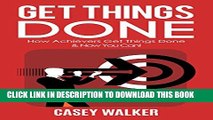 Collection Book Get Things Done: How Achievers Get Things Done   Now You Can!