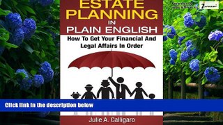 Big Deals  Estate Planning In Plain English: How To Get Your Financial And Legal Affairs In Order