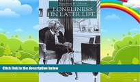 Books to Read  Loneliness in Later Life  Full Ebooks Best Seller
