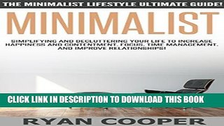 New Book Minimalist: The Minimalist Lifestyle Ultimate Guide! - Simplifying And Decluttering Your