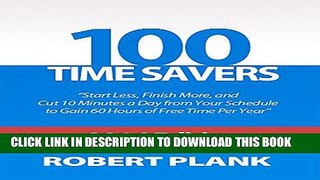 Collection Book 100 Time Savers: Start Less, Finish More, and Cut 10 Minutes a Day from Your