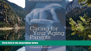 Deals in Books  Caring for Your Aging Parents: A Common-Sense Guide for Transforming a Difficult