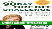 Collection Book The 90-Day Credit Challenge: Playing the Game of Credit Scoring- Know the Rules to