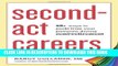 Collection Book Second-Act Careers: 50+ Ways to Profit from Your Passions During Semi-Retirement