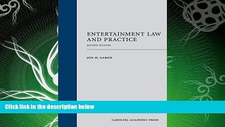 complete  Entertainment Law and Practice, Second Edition