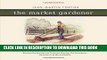 Collection Book The Market Gardener: A Successful Grower s Handbook for Small-Scale Organic Farming