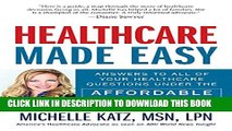 New Book Healthcare Made Easy: Answers to All of Your Healthcare Questions under the Affordable