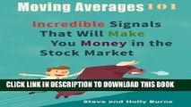 New Book Moving Averages 101: Incredible Signals That Will Make You Money in the Stock Market