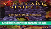 [PDF] Vineyard Simple: How to Build and Maintain Your Own Vineyard Popular Colection