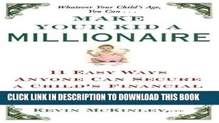 Collection Book Make Your Kid a Millionaire: 11 Easy Ways Anyone Can Secure a Child s Financial