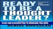 Collection Book Ready to Be a Thought Leader?: How to Increase Your Influence, Impact, and Success