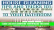 Collection Book House Cleaning Tips and Tricks 101: Easily Cut Through Grime and Bring Shine to