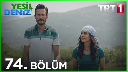 Yeşil Deniz 74.Bölüm