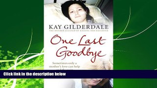 read here  One Last Goodbye: Sometimes only a mother s love can help end the pain