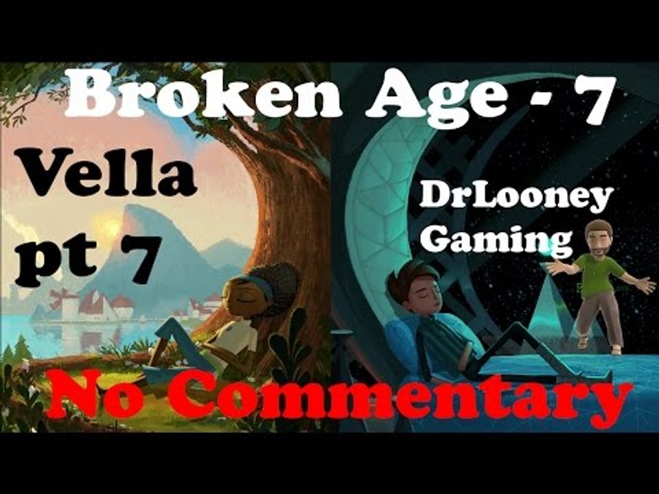 Vella pt 7 (7) - Broken Age