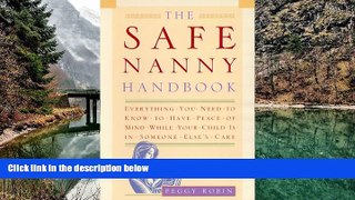 Deals in Books  The Safe Nanny Handbook: Everything You Need To Know To Have Peace Of Mind While
