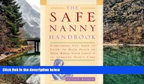 Deals in Books  The Safe Nanny Handbook: Everything You Need To Know To Have Peace Of Mind While