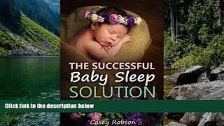 Deals in Books  The Successful Baby Sleep Solution: No-Cry and Delicate Methods to Help Your Child