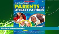 FREE DOWNLOAD  Engaging Parents as Literacy Partners: A Reproducible Toolkit With Parent How-to