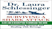 New Book Surviving a Shark Attack (on Land): Overcoming Betrayal and Dealing with Revenge