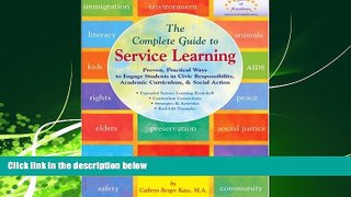 READ book  The Complete Guide to Service Learning: Proven, Practical Ways to Engage Students in