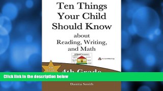 FREE DOWNLOAD  Ten Things Your Child Should Know: 4th Grade (Volume 4)  FREE BOOOK ONLINE