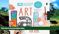Must Have  Art Lab for Kids: 52 Creative Adventures in Drawing, Painting, Printmaking, Paper, and