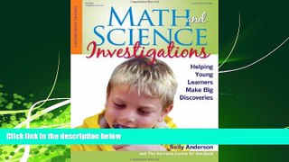 READ book  Math and Science Investigations: Helping Young Learners Make Big Discoveries  FREE