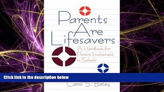 EBOOK ONLINE  Parents Are Lifesavers: A Handbook for Parent Involvement in Schools (110)
