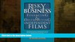 FULL ONLINE  Risky Business: Financing   Distributing Independent Films