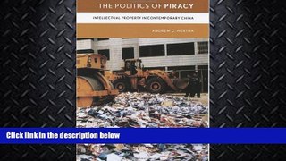 FAVORITE BOOK  The Politics of Piracy: Intellectual Property in Contemporary China