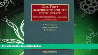 book online  The First Amendment and The Fifth Estate: Regulation of Electronic Mass Media