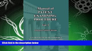 different   Manual of Patent Examining Procedure: 9th Ed. (Vol. 5): Original Ninth Edition (MPEP