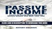 Collection Book Passive Income: Learn to easily make passive money online and quit your job!