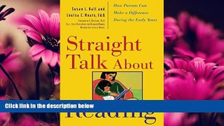 Free [PDF] Downlaod  Straight Talk About Reading: How Parents Can Make a Difference During the