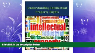 FULL ONLINE  Understanding Intellectual Property Rights