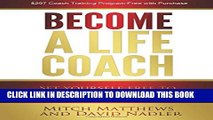 Collection Book Become a Life Coach: Set Yourself Free to Build the Life and Business You ve