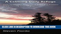 New Book A Calming Daily Refuge: Daily Meditations for Handling Anger and Emotions and Enhancing