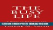 [PDF] The Busy Life: A Guide to Organizing and Managing Your Household, Your Family, and Yourself