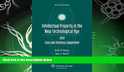 FAVORITE BOOK  Intellectual Property NewIntellectual Property in the New Technological Age: Case