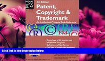complete  Patent, Copyright   Trademark (Patent, Copyright   Trademark: An Intellectual Property