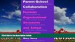 READ book  Parent-School Collaboration: Feminist Organizational Structures and School Leadership