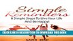 [PDF] Happiness: Simple Reminders. 8 Simple Steps To Live Your Life And Be Happy! (Happiness, How