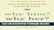 [PDF] Why Him? Why Her?: How to Find and Keep Lasting Love Popular Colection