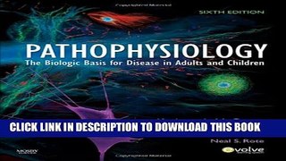 [PDF] Pathophysiology: The Biologic Basis for Disease in Adults and Children, 6th Edition Popular