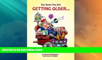 Big Deals  You Know You Are Getting Older... (You Know You Are... Book 6)  Best Seller Books Best