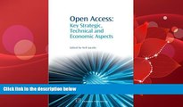 read here  Open Access: Key Strategic, Technical and Economic Aspects (Chandos Information