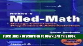 [PDF] Henke s Med-Math: Dosage Calculation, Preparation, and Administration (Book with CD-ROM)