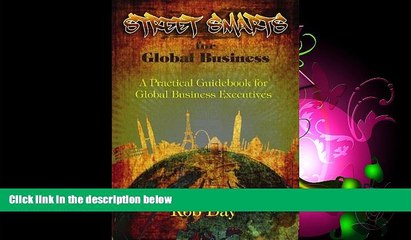 FULL ONLINE  Street Smarts for Global Business: a practical guidebook for global business