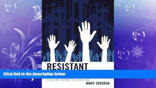 Free [PDF] Downlaod  Resistant Students: Reach Me Before You Teach Me  BOOK ONLINE